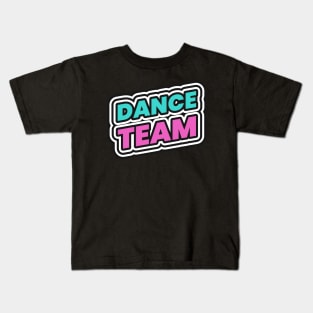 Dance Team Dancer Kids T-Shirt